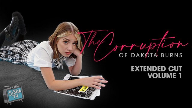 Dakota Burns - The Corruption of Dakota Burns: Chapter One