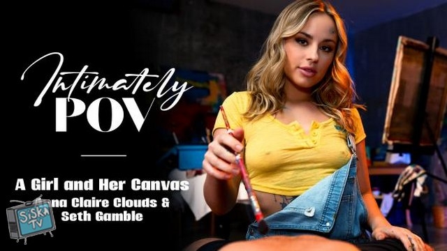 Anna Claire Clouds - Intimately POV: A Girl and Her Canvas