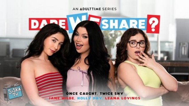 Jane Wilde, Leana Lovings, Holly Day - Once Caught Twice Shy - DareWeShare