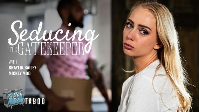 Braylin Bailey - Seducing The Gatekeeper