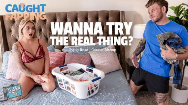 Gypsy Rose - Wanna Try The Real Thing - CaughtFapping