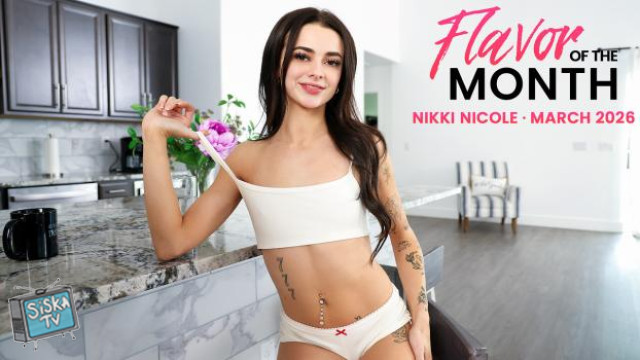 Nikki Nicole - March 2026 Flavor Of The Month Nikki Nicole S13:E10